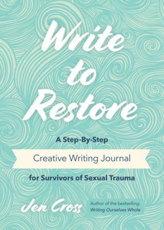 Книга Write to Restore Jen Cross