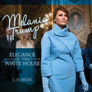 Könyv Melania Trump L. D. Hicks