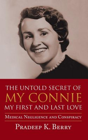 Könyv Untold Secret of My Connie My First and Last Love Pradeep Berry