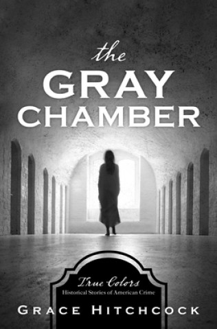 Kniha Gray Chamber Grace Hitchcock