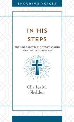 Carte In His Steps Charles M. Sheldon