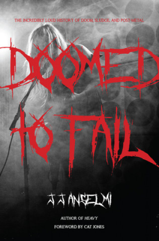 Kniha Doomed to Fail J. J. Anselmi