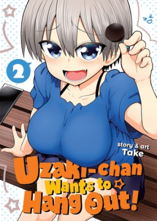 Kniha Uzaki-chan Wants to Hang Out! Vol. 2 Take