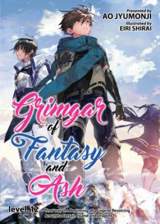 Книга Grimgar of Fantasy and Ash (Light Novel) Vol. 12 Ao Jyumonji