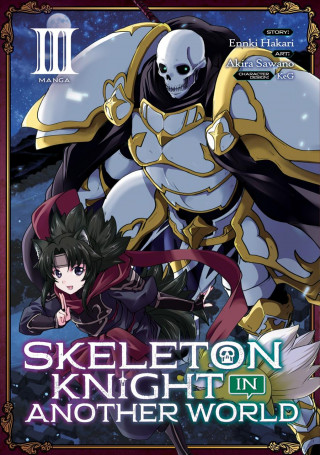 Kniha Skeleton Knight in Another World (Manga) Vol. 3 Ennki Hakari