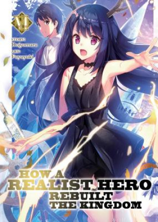 Carte How a Realist Hero Rebuilt the Kingdom (Light Novel) Vol. 6 Dojyomaru