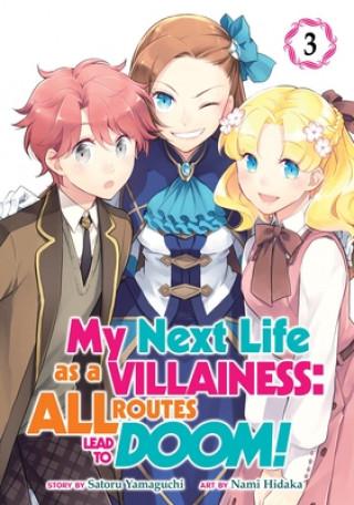 Book My Next Life as a Villainess: All Routes Lead to Doom! (Manga) Vol. 3 Satoru Yamaguchi