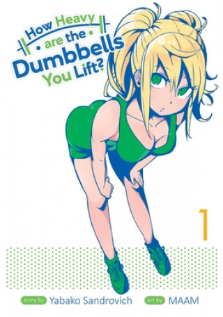 Könyv How Heavy Are the Dumbbells You Lift? Vol. 1 Sandrovich Yabako