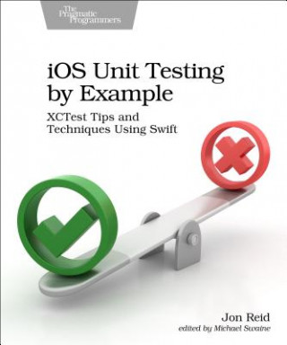 Kniha iOS Unit Testing by Example Jon Reid