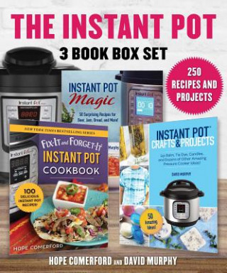 Könyv Instant Pot 3 Book Box Set: 250 Recipes and Projects, 3 Great Books, 1 Low Price! Hope Comerford