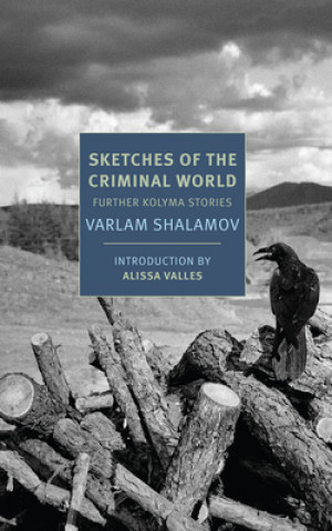Carte Sketches of the Criminal World Varlam Shalamov
