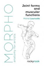 Könyv Morpho: Joint Forms and Muscular Functions Michel Lauricella
