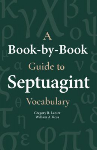 Książka A Book-By-Book Guide to Septuagint Vocabulary Gegory Lanier