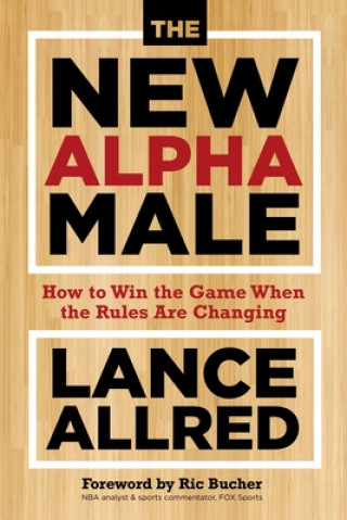 Kniha New Alpha Male Lance Allred