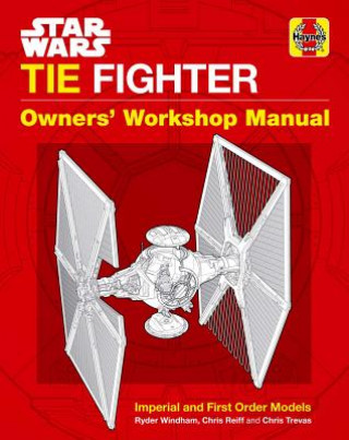 Könyv Star Wars: Tie Fighter: Owners' Workshop Manual Ryder Windham