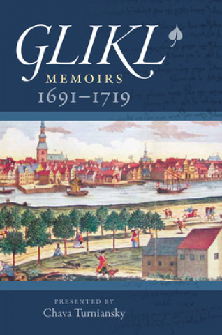 Kniha Glikl - Memoirs 1691-1719 Chava Turniansky