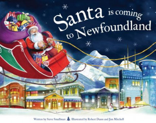 Kniha Santa Is Coming to Newfoundland Steve Smallman