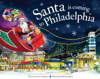 Kniha Santa Is Coming to Philadelphia Steve Smallman