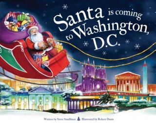 Kniha Santa Is Coming to Washington, D.C. Steve Smallman
