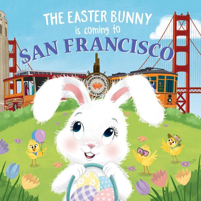 Kniha The Easter Bunny Is Coming to San Francisco Eric James