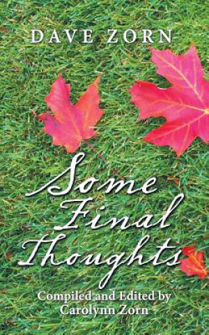 Libro Some Final Thoughts Dave Zorn