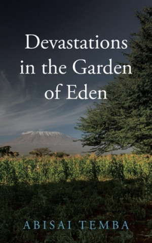 Libro Devastations in the Garden of Eden Abisai Temba