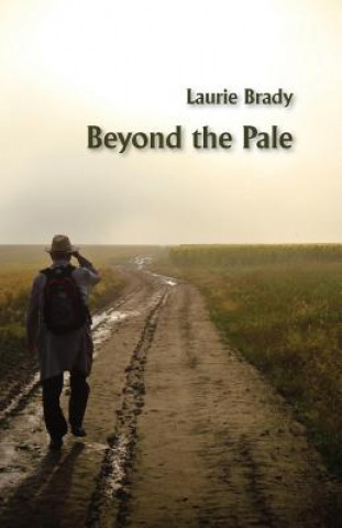 Carte Beyond the Pale Laurie Brady