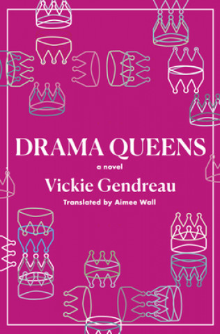 Book Drama Queens Vickie Gendreau