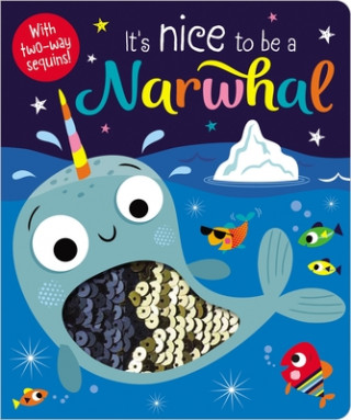 Boek It's Nice to Be a Narwhal! Make Believe Ideas Ltd