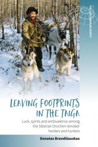 Carte Leaving Footprints in the Taiga Brandisauskas Donatas