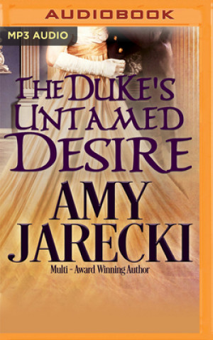 Digital The Duke's Untamed Desire Amy Jarecki