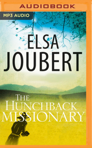 Digital The Hunchback Missionary Elsa Joubert