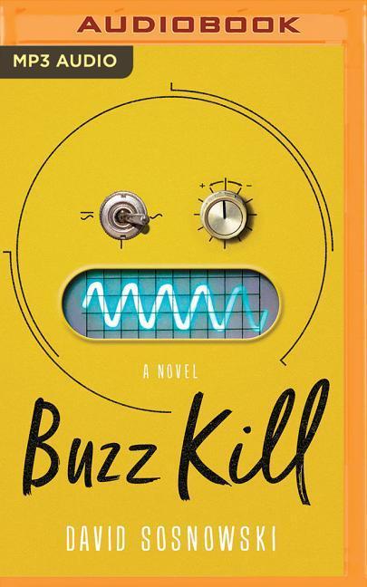 Digital Buzz Kill David Sosnowski