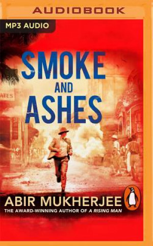 Digital Smoke and Ashes Abir Mukherjee