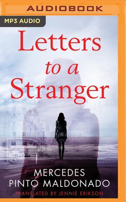 Digital Letters to a Stranger Mercedes Pinto Maldonado