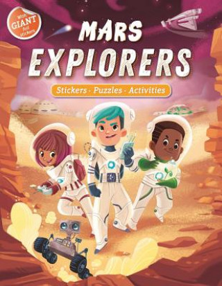 Könyv Mars Explorers: Giant Foil Sticker Book with Puzzles and Activities Igloobooks