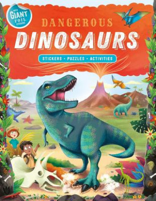 Knjiga Dangerous Dinosaurs: Giant Foil Sticker Book with Puzzles and Activities Igloobooks