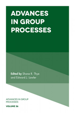 Książka Advances in Group Processes Shane R. Thye