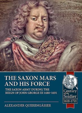 Livre Saxon Mars and His Force Alexander Querengasser