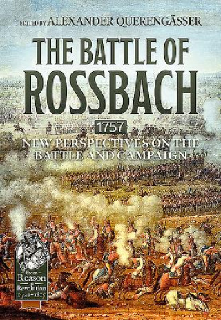 Kniha Battle of Rossbach 1757 Alexander Querengasser