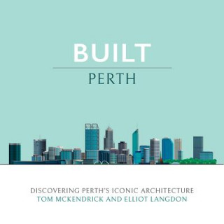 Knjiga Built Perth Elliot Langdon