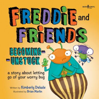 Carte Freddie and Friends - Becoming Unstuck Kimberly Delude