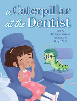 Book Caterpillar at the Dentist Shweta Ujaoney