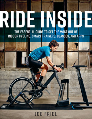 Kniha Ride Inside Joe Friel