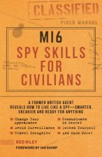 Книга MI6 Spy Skills for Civilians Red Riley