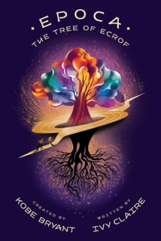 Kniha Epoca: The Tree of Ecrof Ivy Claire