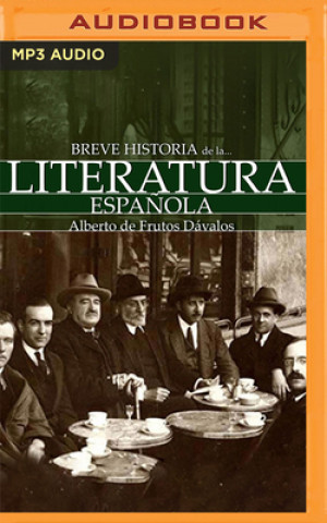 Digital Breve Historia de la Literatura Espa?ola (Narración En Castellano) Alberto De Frutos Davalos