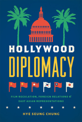 Książka Hollywood Diplomacy Hye Seung Chung