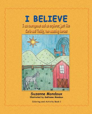 Kniha I Believe Suzanne Mondoux