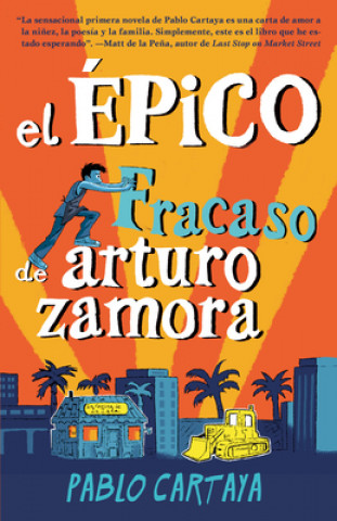 Kniha El Épico Fracaso de Arturo Zamora / The Epic Fail of Arturo Zamora Pablo Cartaya